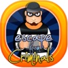 Escape from Criminals