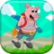 Jet pack your pig around the world