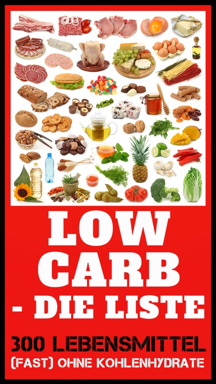 Low Carb Liste - Abnehmen ohne Kohlenhydrate und Diät