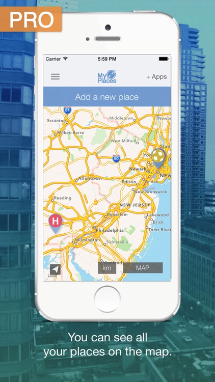My Places Pro: Save your favorite places