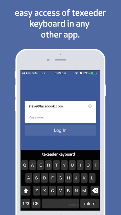 Texeeder - with custom keyboard ~ Type Less Get More