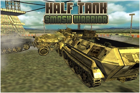 Half Tank Smash Warrior screenshot 4
