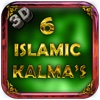 6 Kalimas of Islam (Islamic App ) - 3D