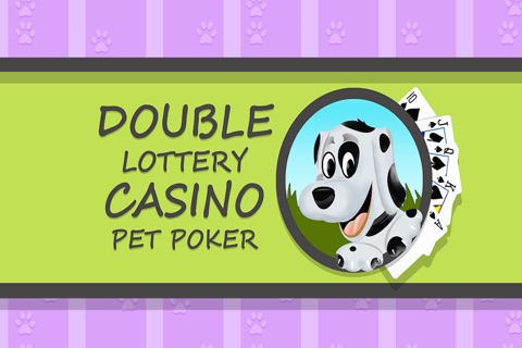 Double Lottery Casino Pet Poker - Best gambling card betting game screenshot 4