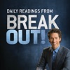 Daily Readings From Break Out! Daily Readings From Break Out!