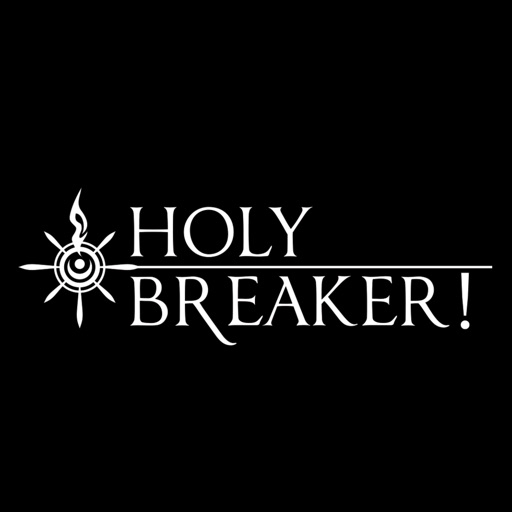 HOLY BREAKER!