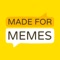 Free and easy meme maker for mums, dads and families