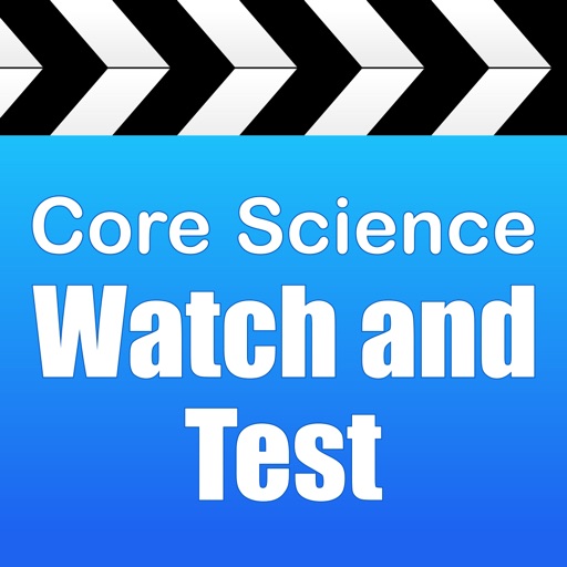 Core Science: Watch and Test