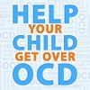 Help Your Child Get Over OCD.