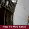 *SALE* How To Play Banjo Special Offer