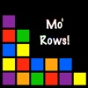 Mo' Rows!