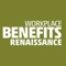 Workplace Benefits Renaissance