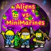 Aliens vs MiniMarines