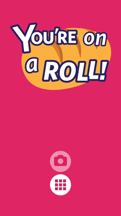 You're On a Roll