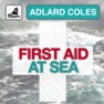 Get First Aid at Sea - Adlard Coles for iOS, iPhone, iPad Aso Report