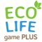 Ecolife Game Plus