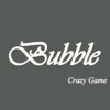 Bubble - Crazy Game