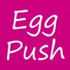 Egg Push
