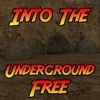 Into the Underground Free