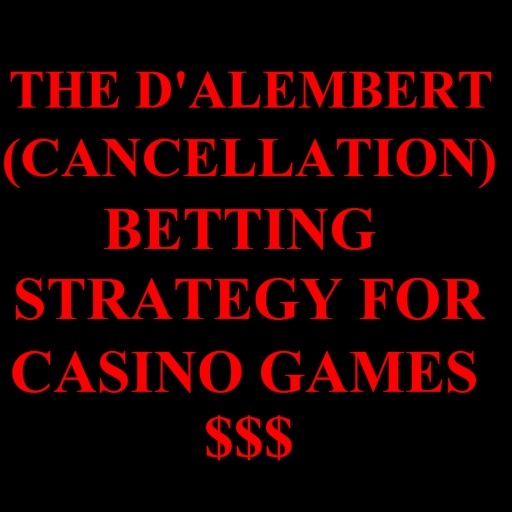 The D'Alembert (cancellation) betting strategy for casino games (negative progression)