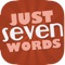 Just Seven Words is a cool new word game with a twist