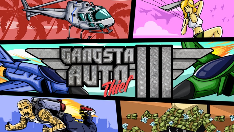 Gangsta Auto Thief III - Reckless Sky Hustle From West-Coast Bullet City to San Gangster Street City