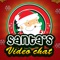 Santa's Video Chat