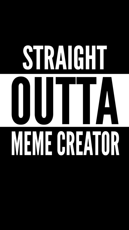 Straight Outta Meme Creator