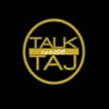 Talk With Taj