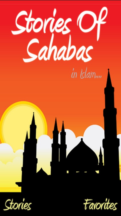 Islamic Stories of Sahabas (Companions of Prophet Muhammad (Pbuh)) for Muslim & Non Muslims - Islam