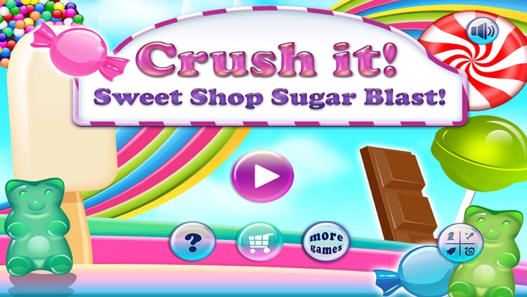 Crush It! Sweet Shop Sugar Blast!