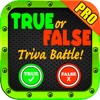 True False -  Impossible Trivia Battle Pro Millionaire Edition