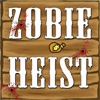 Zombie Heist