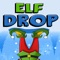 Elf Drop