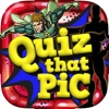 Quiz That Pics : Comics Hero Picture Question Puzzles Games