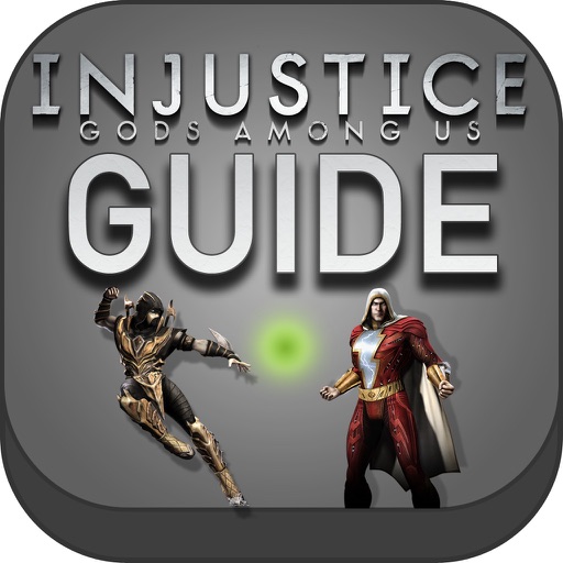 Guide for Injustice: Gods Among Us - Videos,Walkthrough Guide iOS App