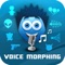 VOTED BEST VOICE MORPHING APP OF THE STORE 