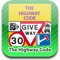 This Highway Code app is suitable for all road users in Britain: learner drivers, motorcyclists and drivers