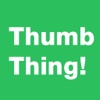 ThumbThing