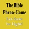 Get the ultimate party game, "The Bible Phrase Game"