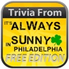 Trivia From Its Always Sunny in Philadelphia Free Edition