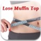 ** Lose Muffin Top Fat App Launch Special