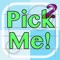 The New Pick Me 2 (formerly known as the App Pick-Me)