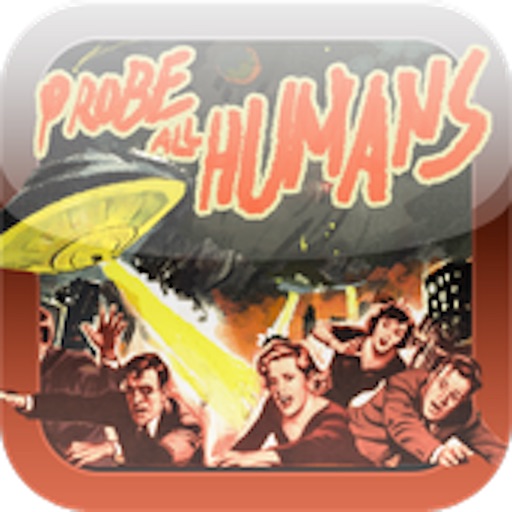 Probe All Humans - Retro UFO Battle Story