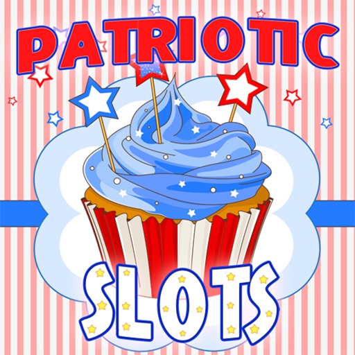 Patriotic Slots Free Edition - The Red, White and Blue Famly Slot Machine Cupcake Game iOS App