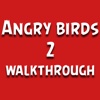 Walkthrough for Angry Birds 2 - Best Free Video Guide Ever!