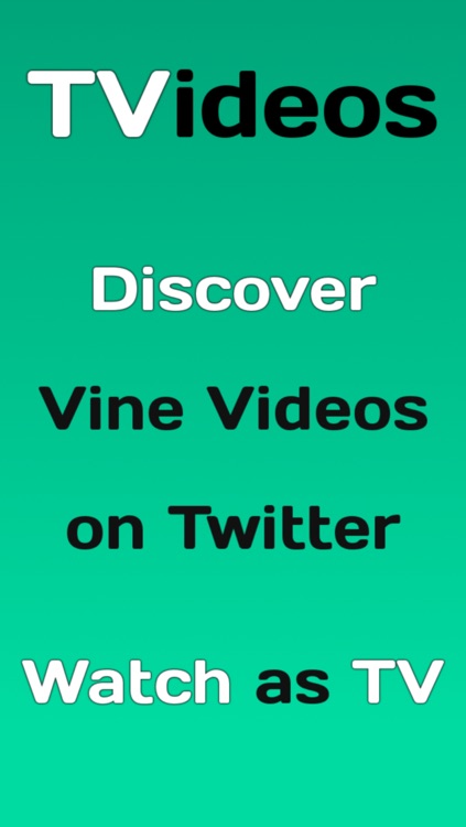 TVideos - Discover Vine Videos on Twitter and Watch as TV