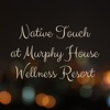 Native Touch at Murphy House