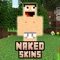 NAKED SKINS PE - Girls & Boys Base Skin for Minecraft Pocket Edition (MCPE)