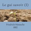 Nietzsche, Le gai savoir (tome 1)